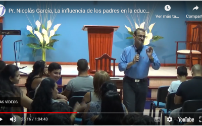 Pr. Nicolás García, La influencia de los padres en la educación espiritual de los hijos