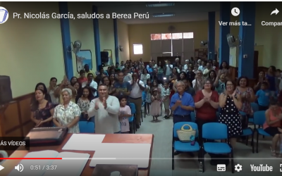 Pr. Nicolás García, saludos a Berea Perú