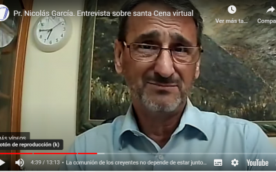 Pr. Nicolás García. Entrevista sobre santa Cena virtual