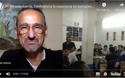 Pr. Nicolás García, Conferencia la esperanza no avergüenza