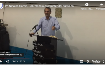 Pr. Nicolás García, Conferencia el carácter del cristiano