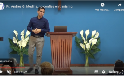 Pr. Andrés G. Medina, no confíes en ti mismo.