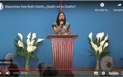 Diaconisa Ana Ruth Cerón, ¿Quién es tu Dueño?