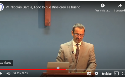 Pr. Nicolás García, Todo lo que Dios creó es bueno