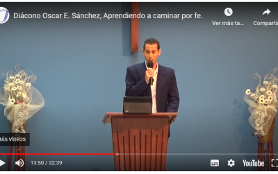 Diácono Oscar E. Sánchez, Aprendiendo a caminar por fe.