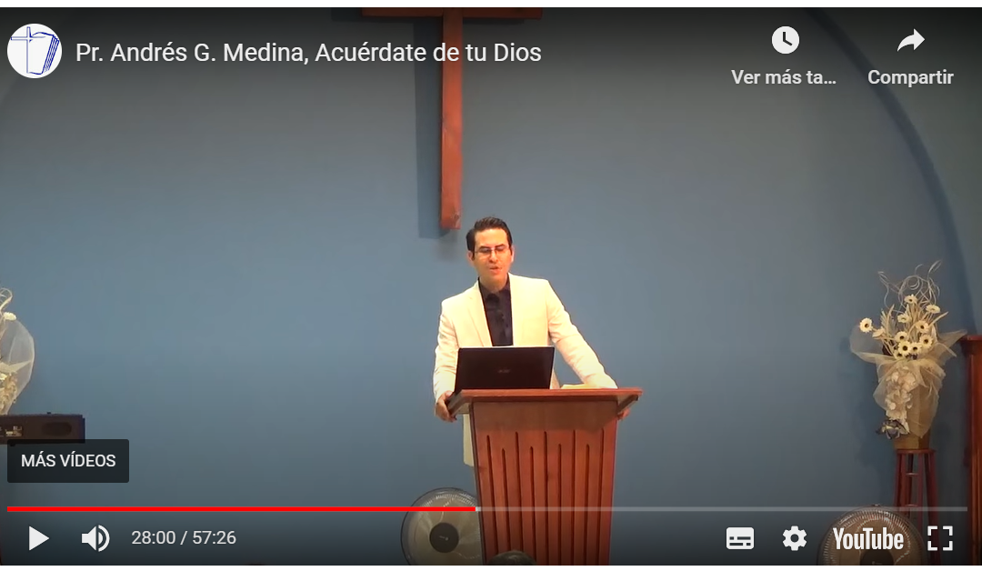 Pr. Andrés G. Medina, Acuérdate de tu Dios