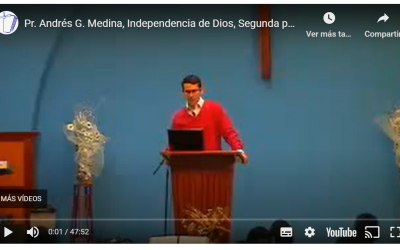 Pr. Andrés G. Medina, Independencia de Dios, Segunda parte