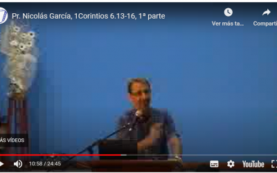 Pr. Nicolás García, 1Corintios 6.13-16, 1ª parte