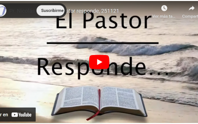 Pr. Nicolás García. El pastor responde, 191121 – YouTube