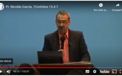 Pr. Nicolás García, 1Corintios 15.4-7
