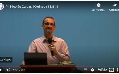 Pr. Nicolás García, 1Corintios 15.8-11