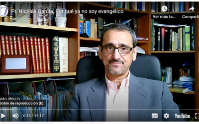 Pr. Nicolás García, Por qué ya no soy evangélico