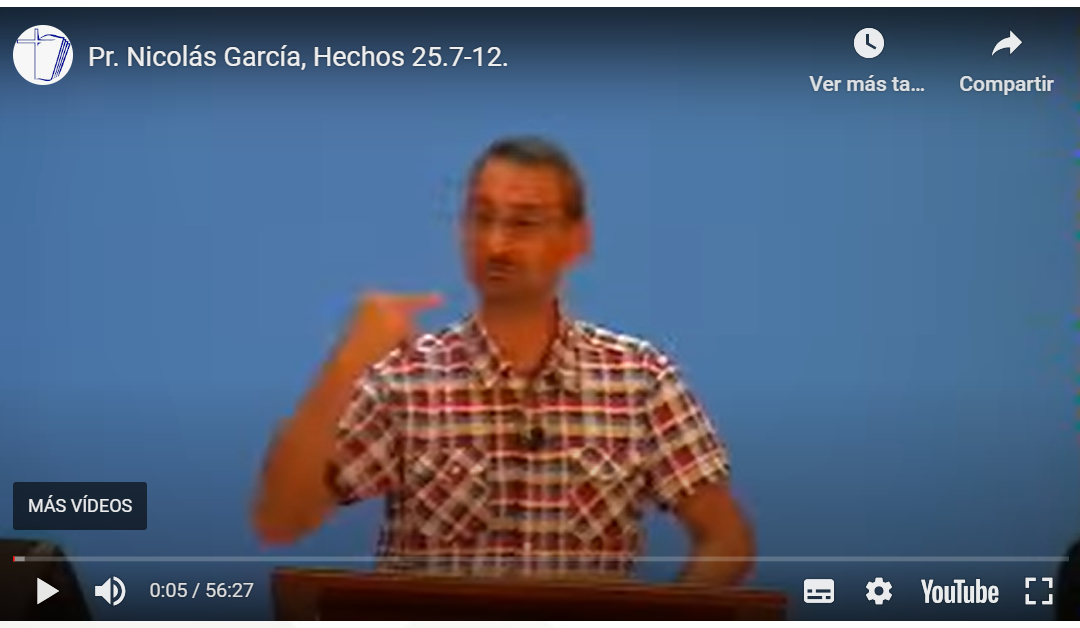 Pr. Nicolás García, Hechos 25.7-12.