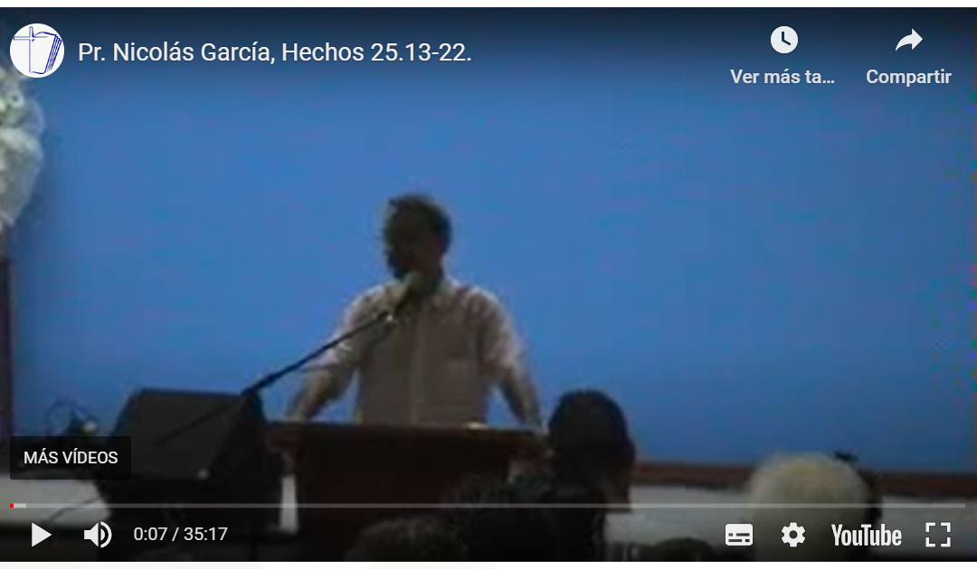 Pr. Nicolás García, Hechos 25.13-22.