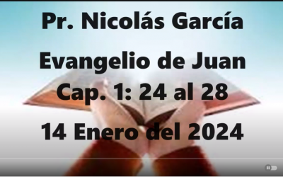 Pr. Nicolás García. Evangelio de Juan 1.24-28