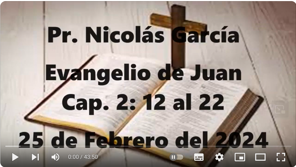 Pr. Nicolás García. Juan 2.12-22