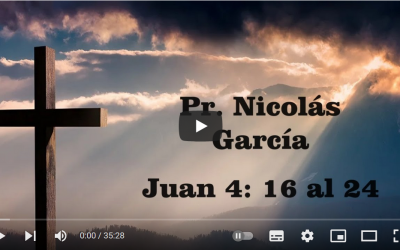 Pr. Nicolás García. Juan 4.16-24