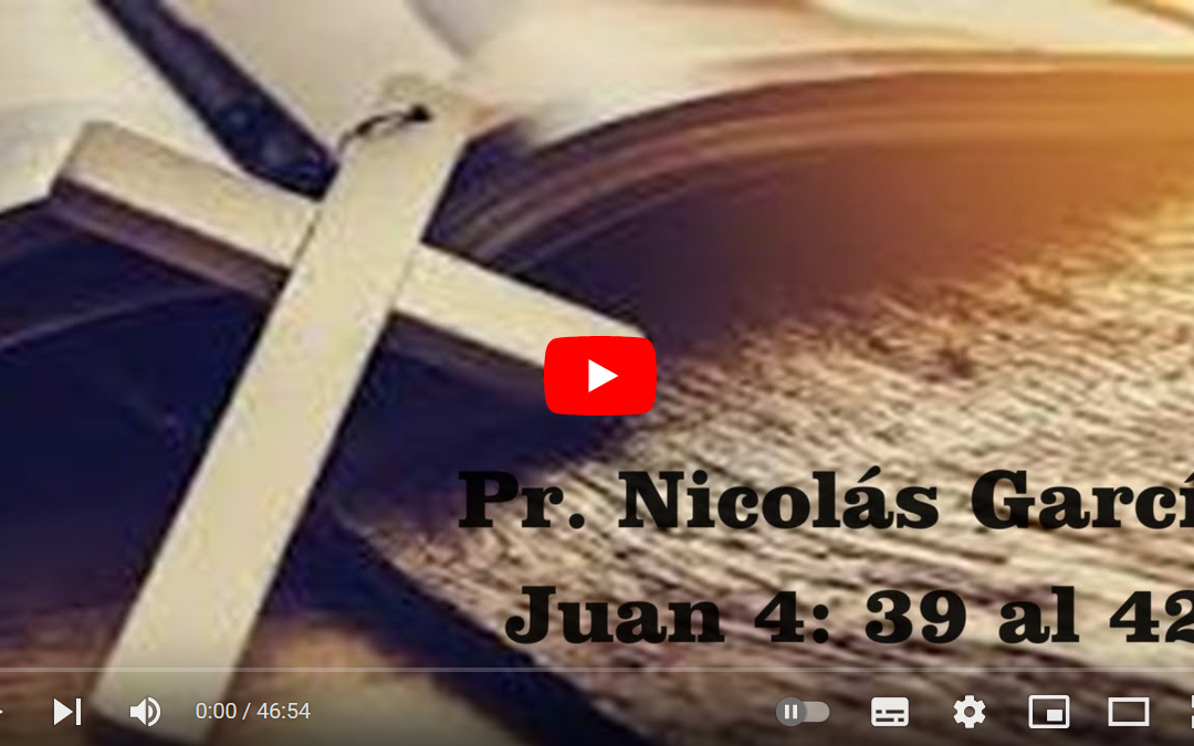Pr. Nicolás García. Juan 4.39-42