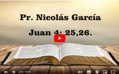 Pr. Nicolás García. Juan 4.25-26