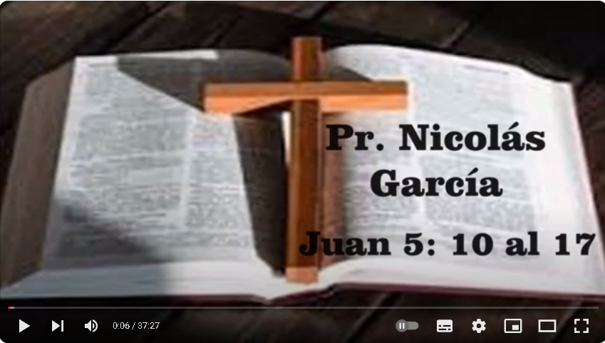 Pr. Nicolás García. Evangelio de Juan 5.10-18