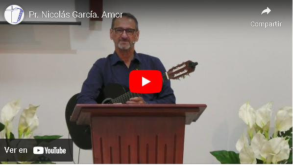 Pr. Nicolás García. Dios es amor