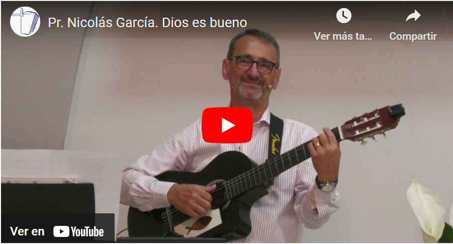 Pr. Nicolás García. Dios es bueno