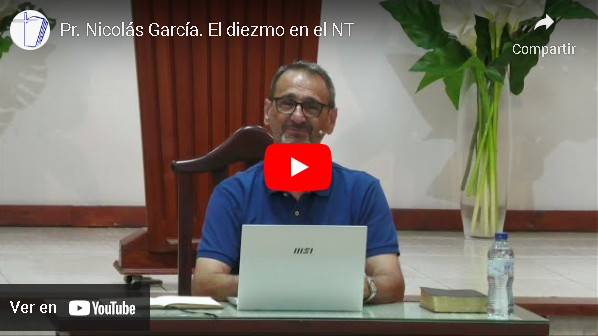 Pr. Nicolás García. El diezmo en el NT