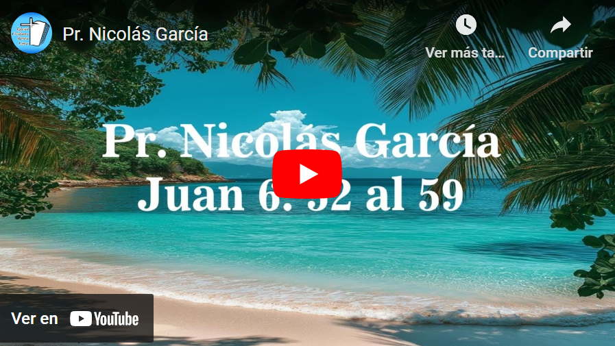 Pr. Nicolás García. Evangelio de Juan 6.52-59