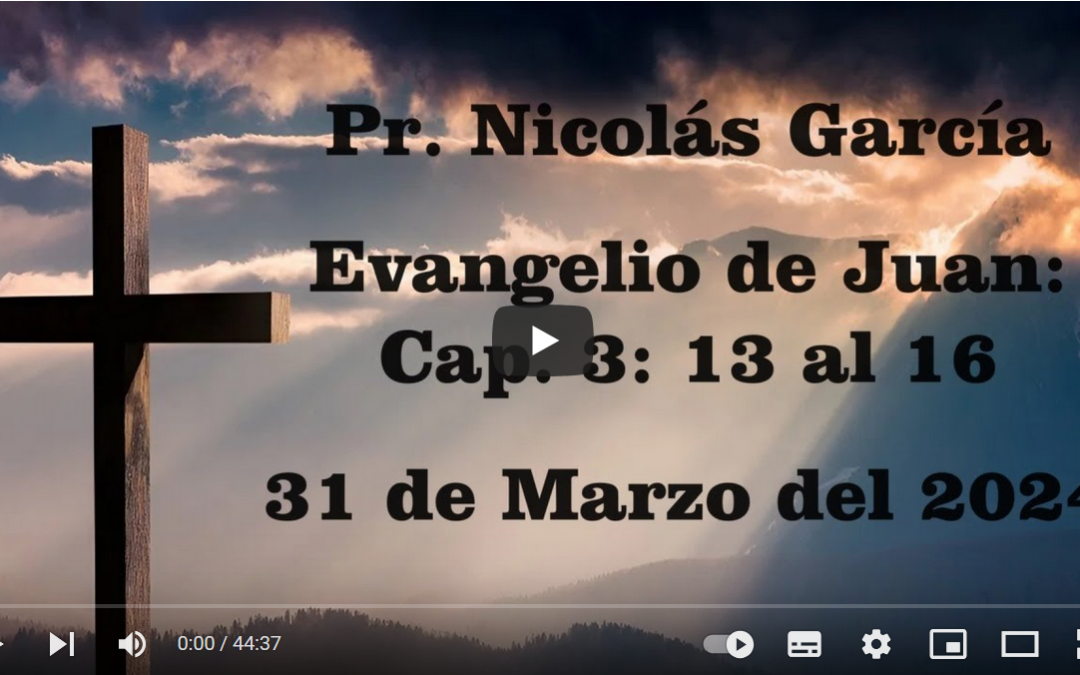 Pr. Nicolás García Evangelio de Juan 3.13-16