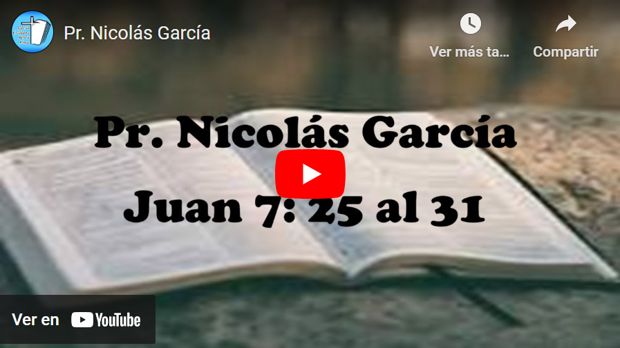 Pr. Nicolás García. Evangelio de Juan 7.25-31