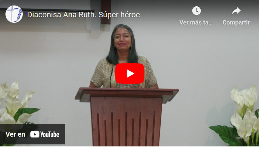 Diaconisa Ana Ruth. Titulado: Súper héroe.