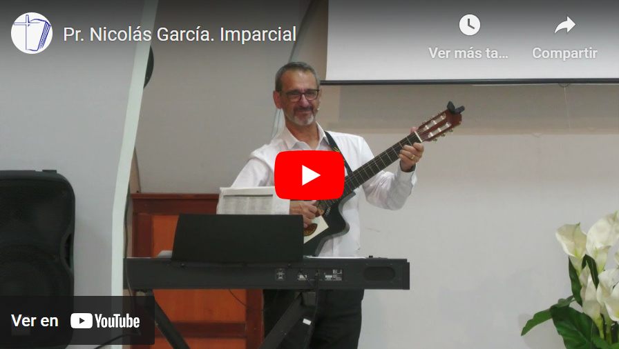 Pr. Nicolás García. Dios es imparcial