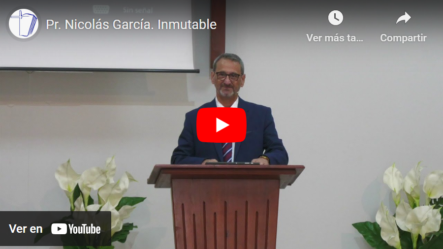 Pr. Nicolás García. Dios es inmutable