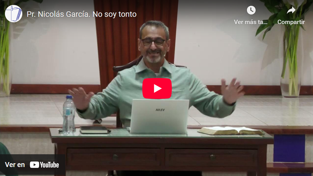Pr. Nicolás García. Job 12.1-6. No soy tonto.