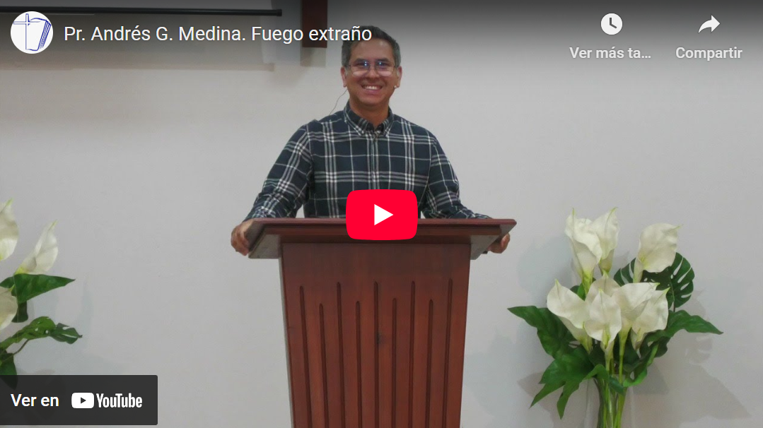 Pr. Andrés G. Medina. Éxodo 6.23. Fuego extraño.