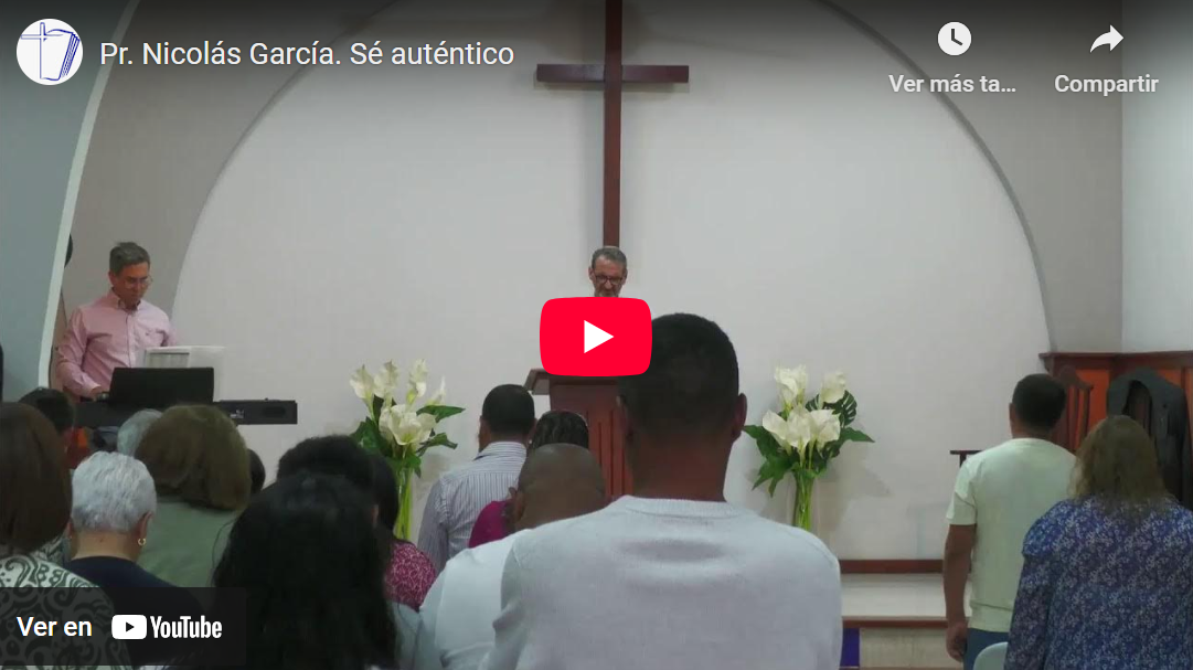 Pr. Nicolás García. 1 Juan 2.3-6. Sé auténtico.