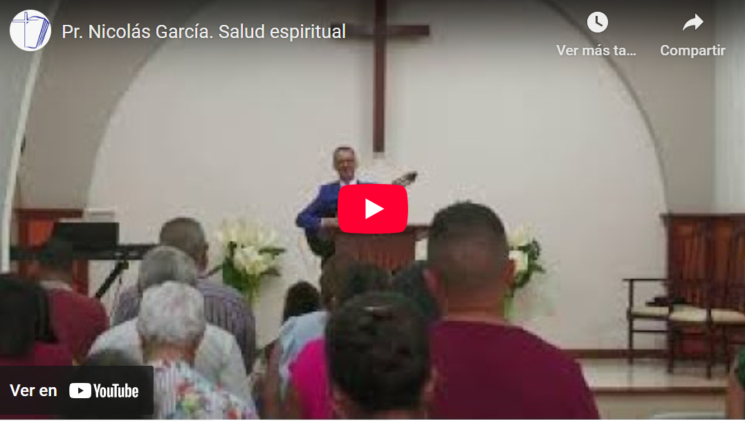 Pr. Nicolás García. 1 Juan 2.7-14. Salud espiritual.