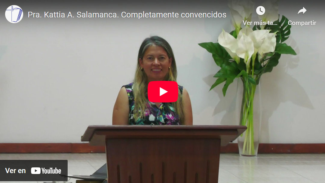 Pra. Kattia A. Salamanca. Job 19.1-13. Completamente convencidos.