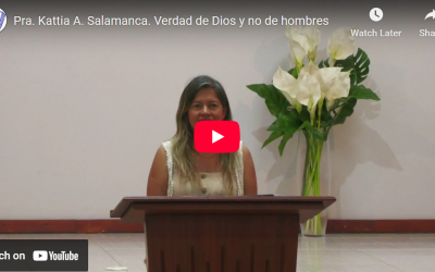 Pra. Kattia A. Salamanca. Job 20. Verdad de Dios y no de hombres.