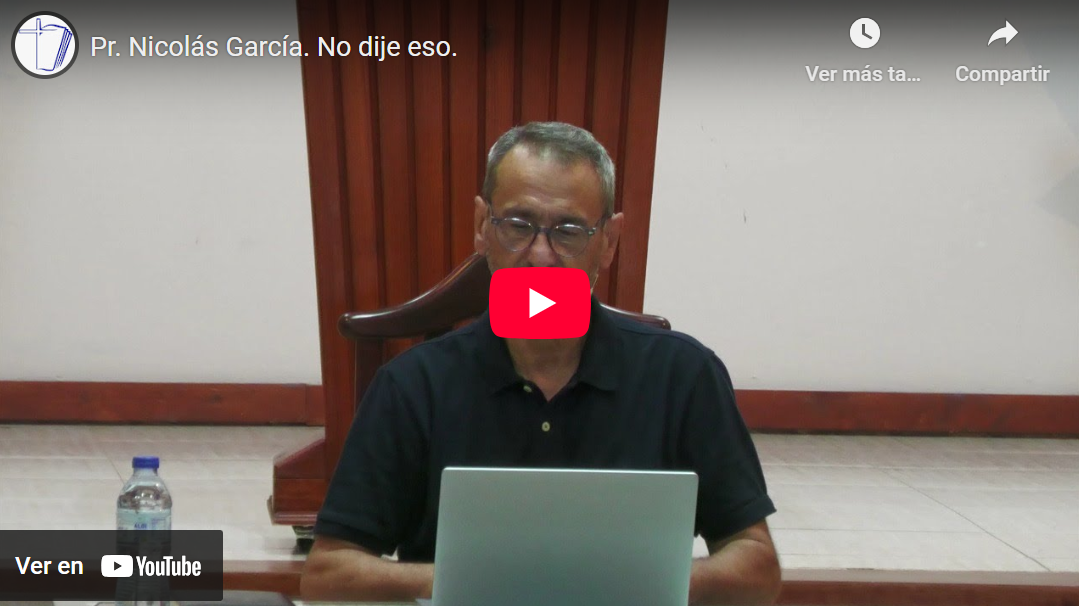 Pr. Nicolás García. Job 22.12-30. No dije eso.