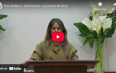 Pra. Kattia A. Salamanca. Job 24. La justicia de Dios.