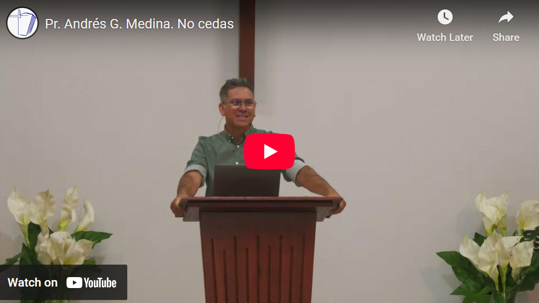 Pr. Andrés G. Medina. Esdras 4.21-22. No cedas.