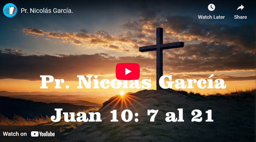 Pr. Nicolás García. Evangelio de Juan 10: 7-21.