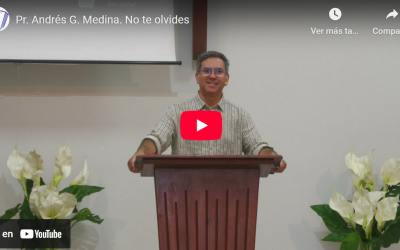 Pr. Andrés G. Medina. Lucas 17.13-14. No te olvides.