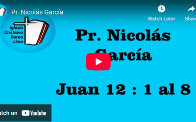 Pr. Nicolás García. Evangelio de Juan 12:1-8