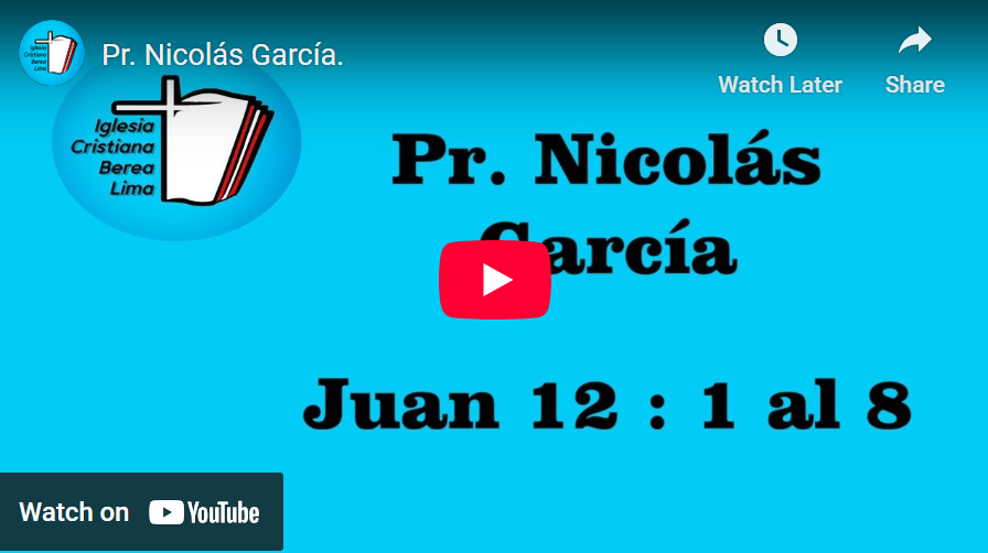 Pr. Nicolás García. Evangelio de Juan 12:1-8