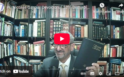 Pr. Nicolás García. Devocional 521. Disturbio en Jerusalén. Hechos 21.37-40.