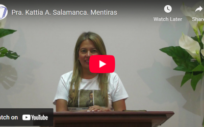 Pra. Kattia A. Salamanca. Job 31.5-8. Mentiras.