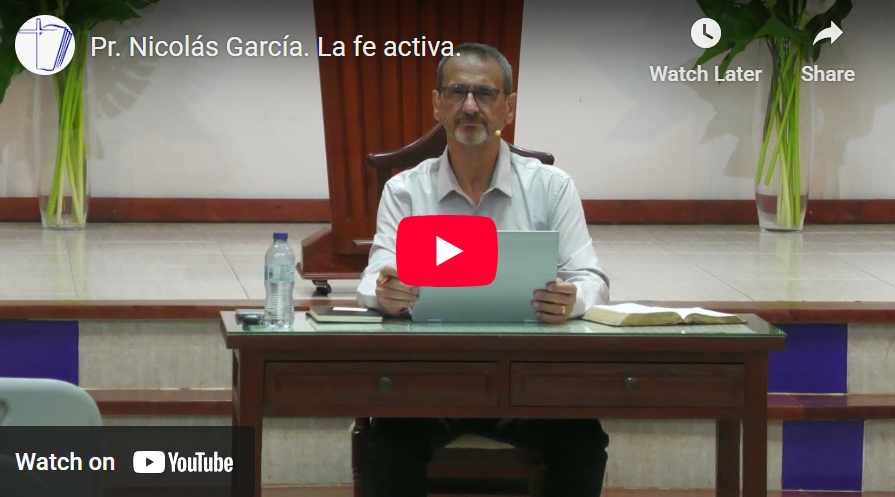 Pr. Nicolás García. Job 31.16-28. La fe activa.