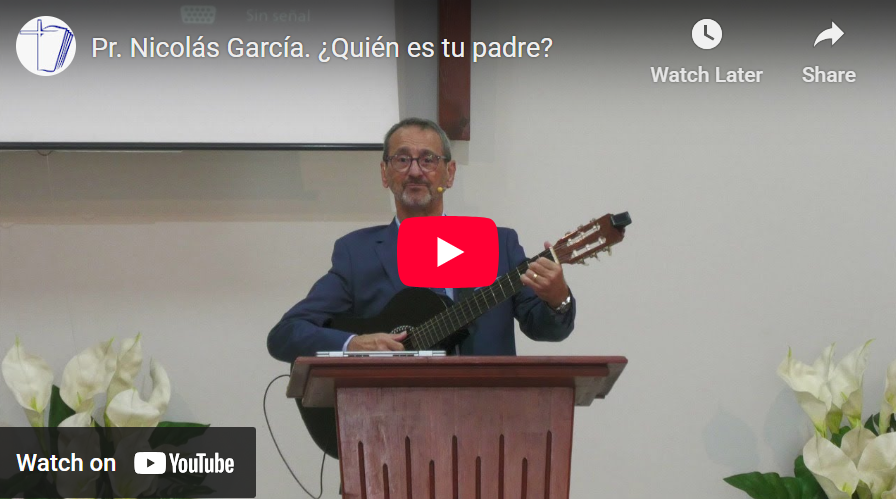 Pr. Nicolás García. 1 Juan 3.4-10. ¿Quién es tu padre?
